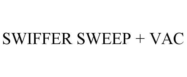  SWIFFER SWEEP + VAC