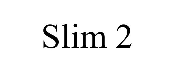 Trademark Logo SLIM 2