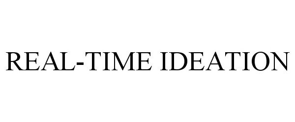  REAL-TIME IDEATION
