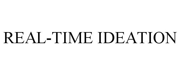 REAL-TIME IDEATION