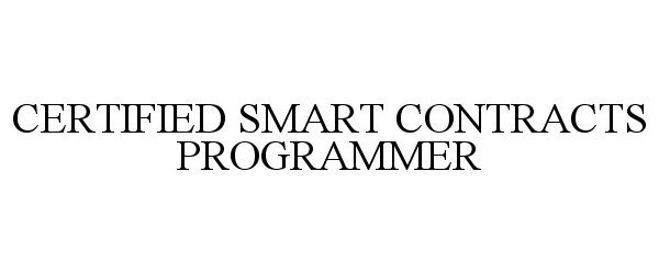 Trademark Logo CERTIFIED SMART CONTRACTS PROGRAMMER