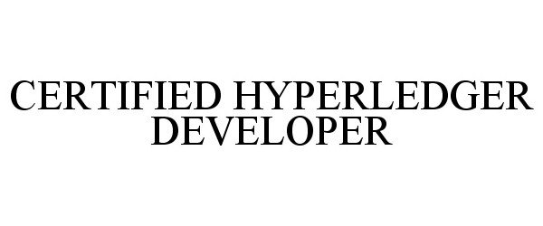  CERTIFIED HYPERLEDGER DEVELOPER