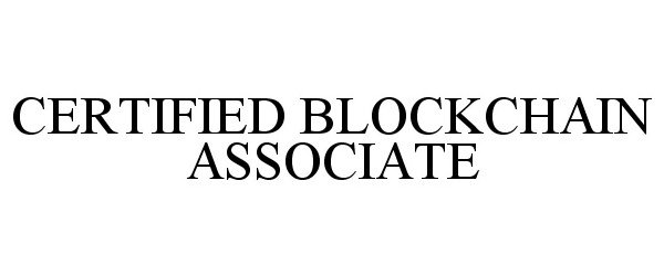 Trademark Logo CERTIFIED BLOCKCHAIN ASSOCIATE