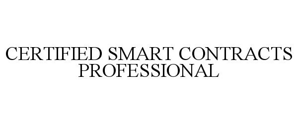 Trademark Logo CERTIFIED SMART CONTRACTS PROFESSIONAL