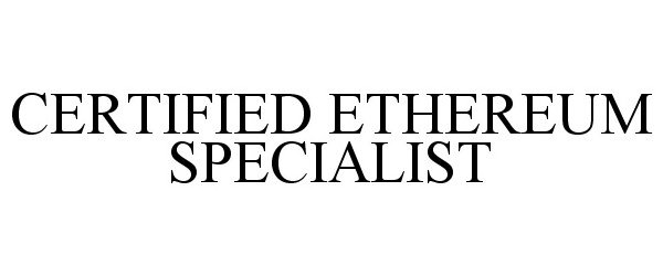  CERTIFIED ETHEREUM SPECIALIST