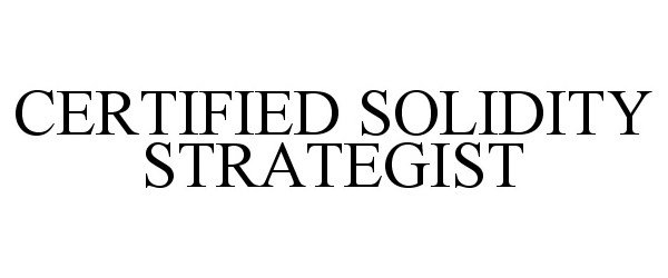 Trademark Logo CERTIFIED SOLIDITY STRATEGIST