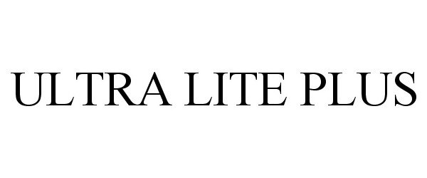 Trademark Logo ULTRA LITE PLUS