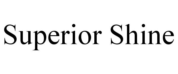 Trademark Logo SUPERIOR SHINE