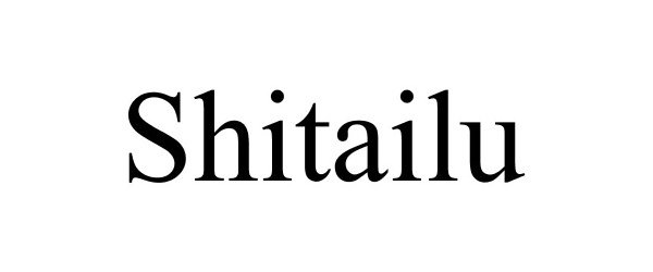 Trademark Logo SHITAILU