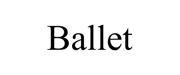 Trademark Logo BALLET