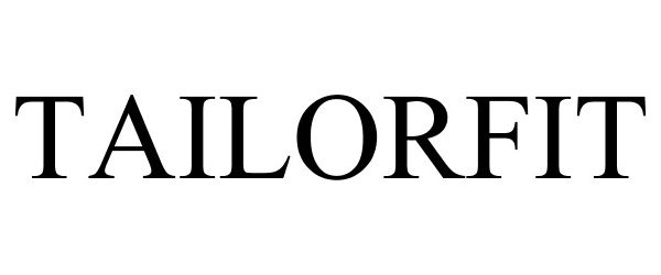 Trademark Logo TAILORFIT