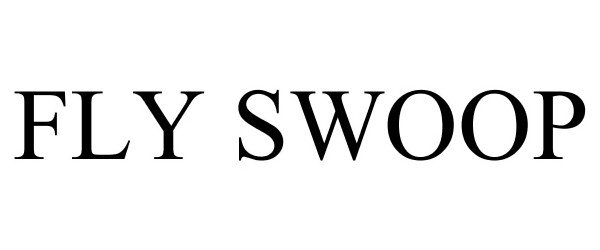 Trademark Logo FLY SWOOP