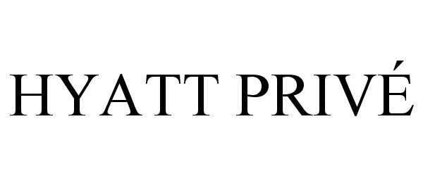 Trademark Logo HYATT PRIVÉ