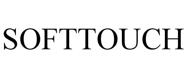 Trademark Logo SOFTTOUCH