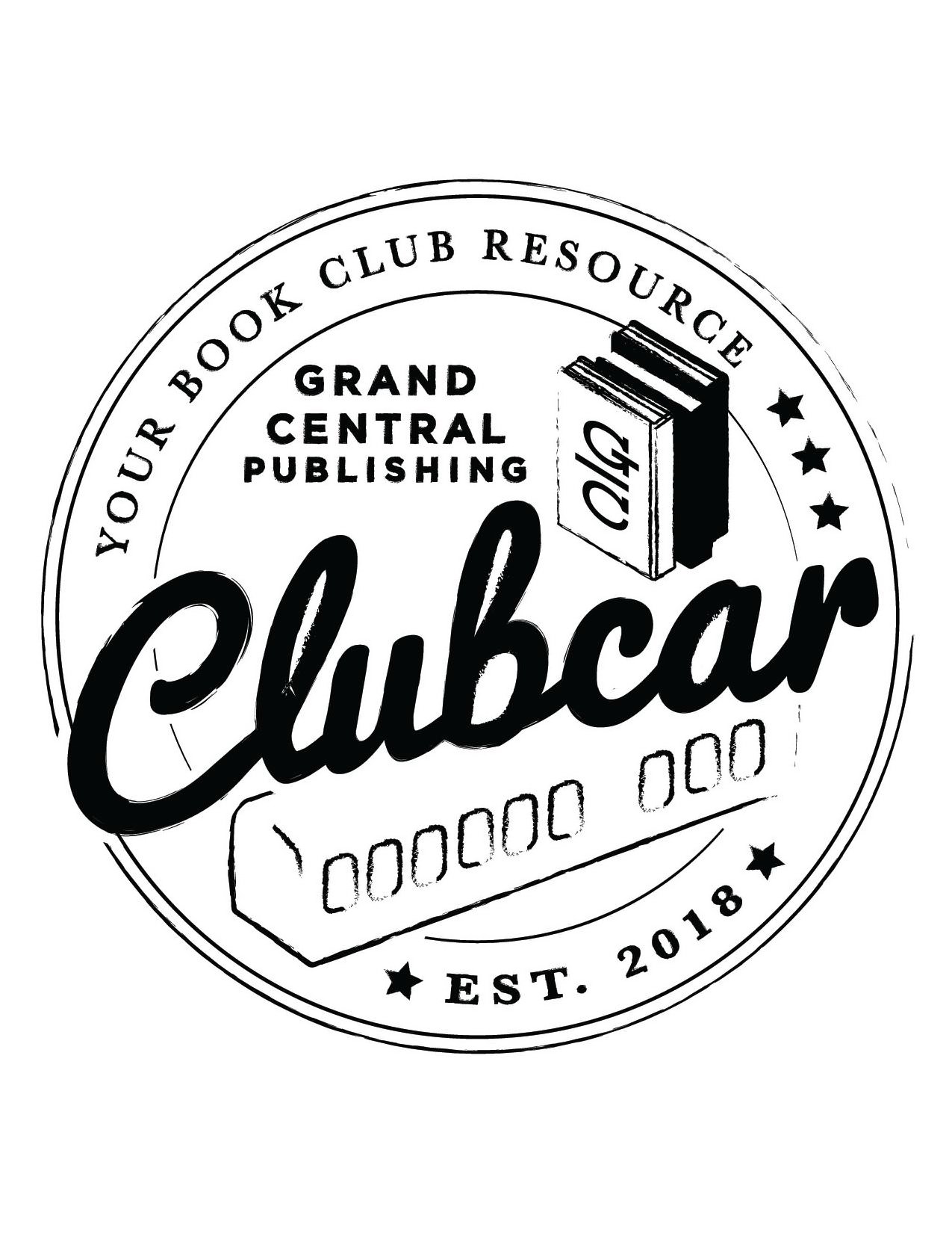  GRAND CENTRAL PUBLISHING CLUBCAR GC YOUR BOOK CLUB RESOURCE EXT. 2018