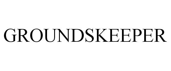 Trademark Logo GROUNDSKEEPER