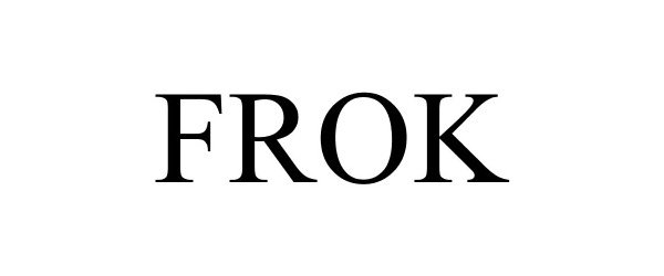 Trademark Logo FROK
