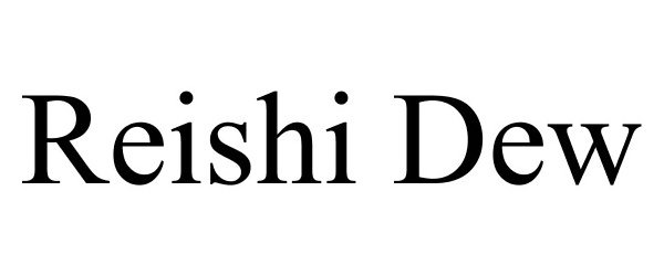  REISHI DEW
