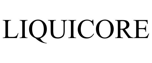 Trademark Logo LIQUICORE