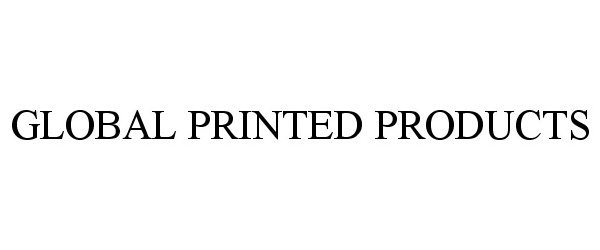  GLOBAL PRINTED PRODUCTS
