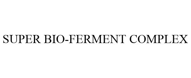  SUPER BIO FERMENT COMPLEX