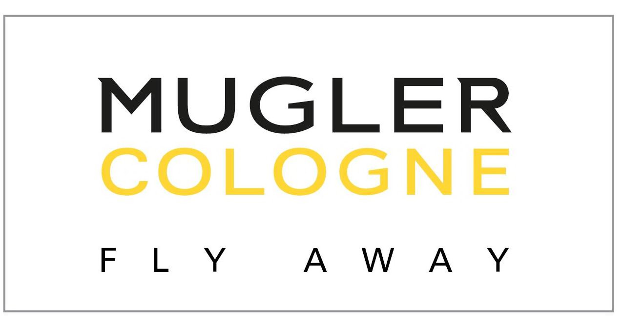 Trademark Logo MUGLER COLOGNE FLY AWAY