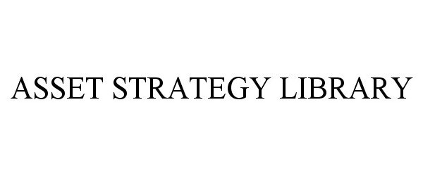  ASSET STRATEGY LIBRARY