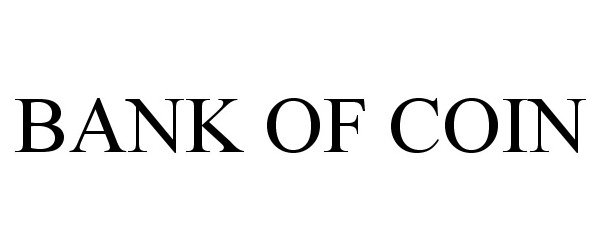 Trademark Logo BANK OF COIN