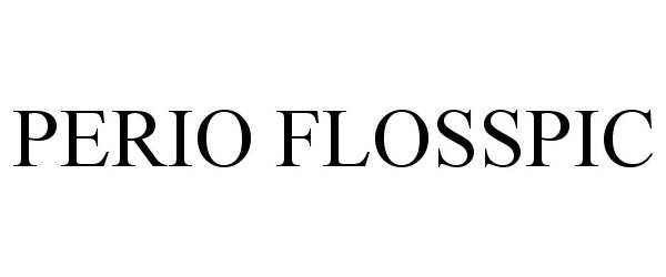Trademark Logo PERIO FLOSSPIC