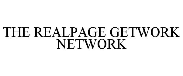 Trademark Logo THE REALPAGE GETWORK NETWORK