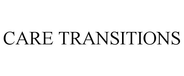 Trademark Logo CARE TRANSITIONS
