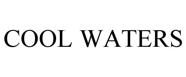 Trademark Logo COOL WATERS