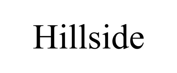 Trademark Logo HILLSIDE