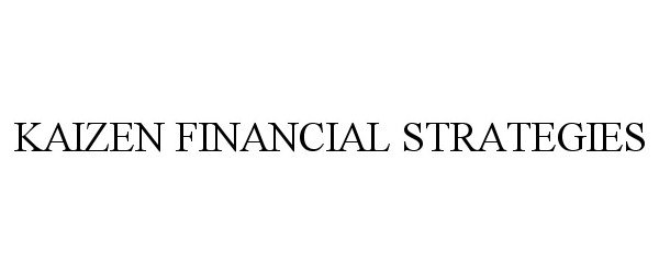 KAIZEN FINANCIAL STRATEGIES