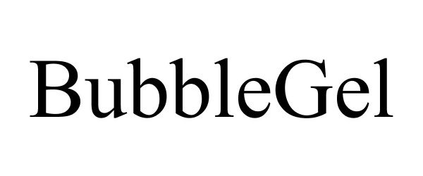 Trademark Logo BUBBLEGEL