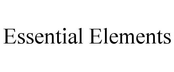 Trademark Logo ESSENTIAL ELEMENTS