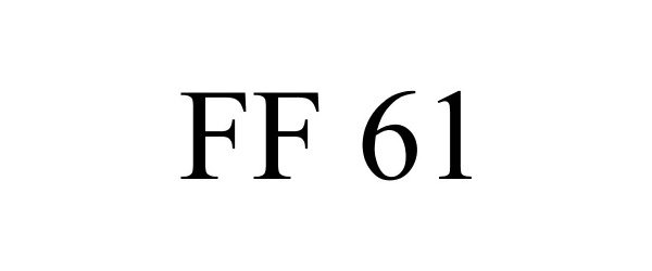  FF 61
