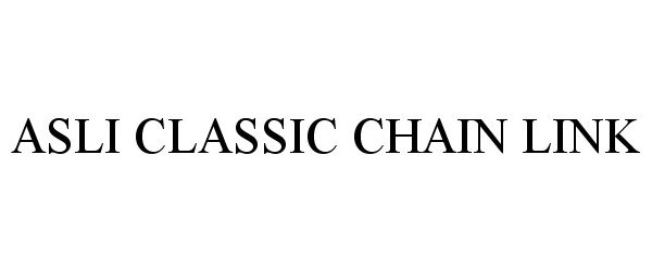 Trademark Logo ASLI CLASSIC CHAIN LINK