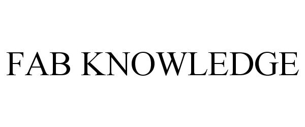 Trademark Logo FAB KNOWLEDGE