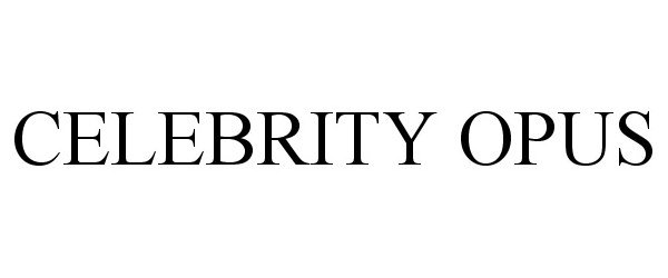 Trademark Logo CELEBRITY OPUS