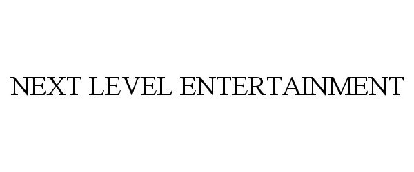 Trademark Logo NEXT LEVEL ENTERTAINMENT