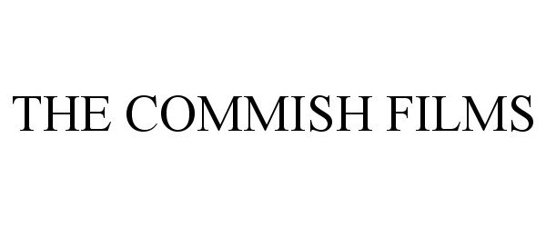 Trademark Logo THE COMMISH FILMS