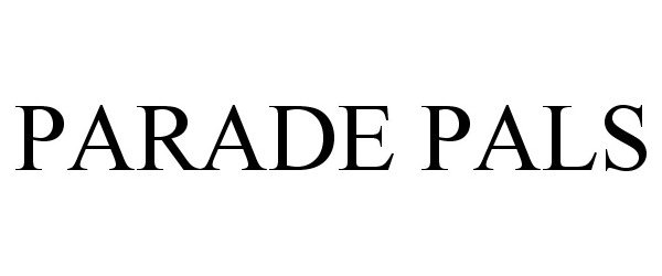 Trademark Logo PARADE PALS