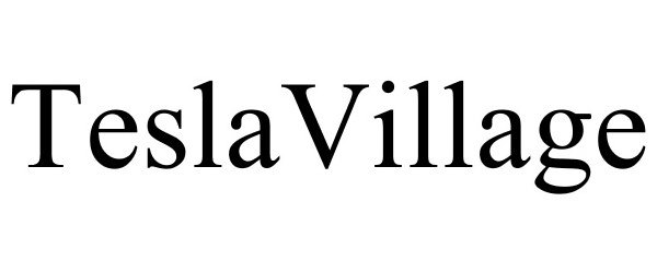 Trademark Logo TESLAVILLAGE