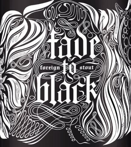  FADE TO BLACK FOREIGN STOUT