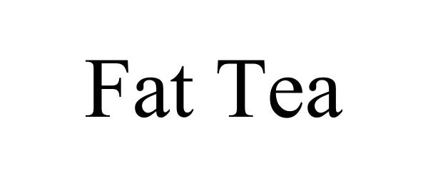 Trademark Logo FAT TEA