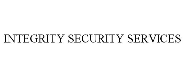 INTEGRITY SECURITY SERVICES