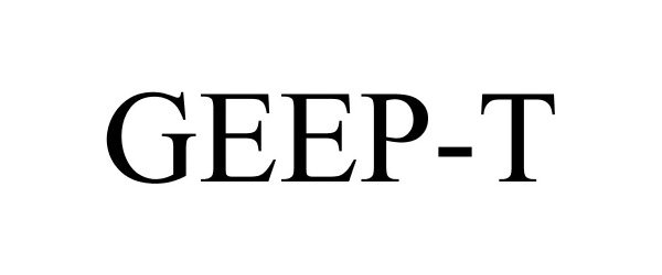 Trademark Logo GEEP-T