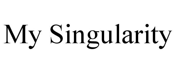 Trademark Logo MY SINGULARITY