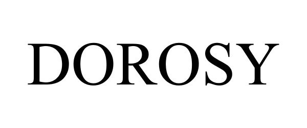 Trademark Logo DOROSY